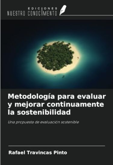 Metodología para evaluar y mejorar continuamente la sostenibilidad