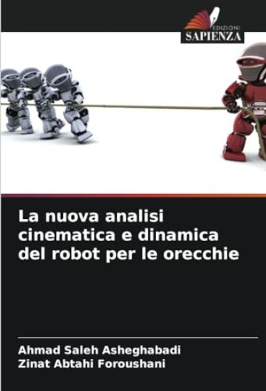 La nuova analisi cinematica e dinamica del robot per le orecchie