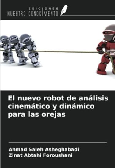 El nuevo robot de análisis cinemático y dinámico para las orejas