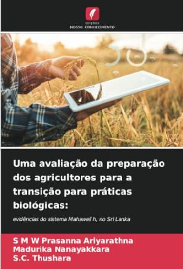 Uma avaliação da preparação dos agricultores para a transição para práticas biológicas