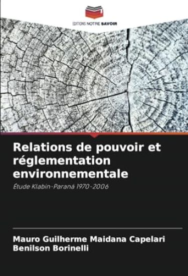 Relations de pouvoir et réglementation environnementale