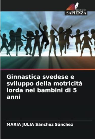 Ginnastica svedese e sviluppo della motricità lorda nei bambini di 5 anni