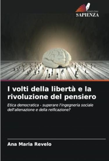 I volti della libertà e la rivoluzione del pensiero