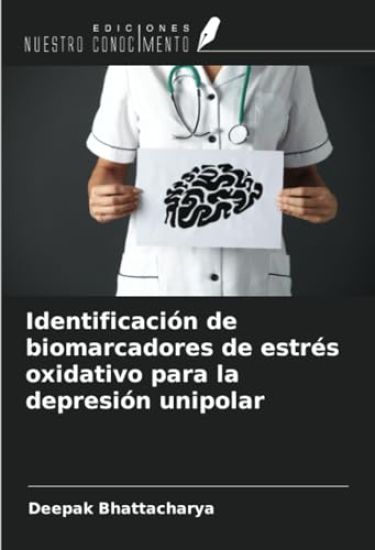 Identificación de biomarcadores de estrés oxidativo para la depresión unipolar