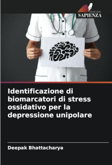 Identificazione di biomarcatori di stress ossidativo per la depressione unipolare