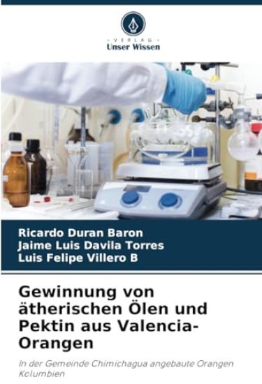 Gewinnung von ätherischen Ölen und Pektin aus Valencia-Orangen