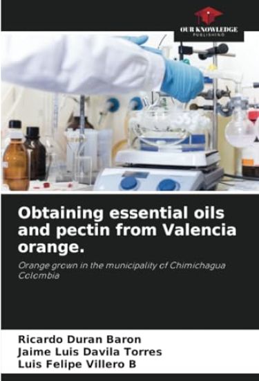 Obtaining essential oils and pectin from Valencia orange.