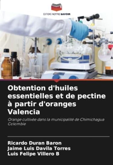 Obtention d'huiles essentielles et de pectine à partir d'oranges Valencia