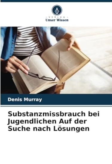 Substanzmissbrauch bei Jugendlichen Auf der Suche nach Lösungen