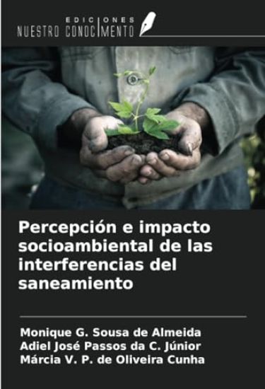Percepción e impacto socioambiental de las interferencias del saneamiento
