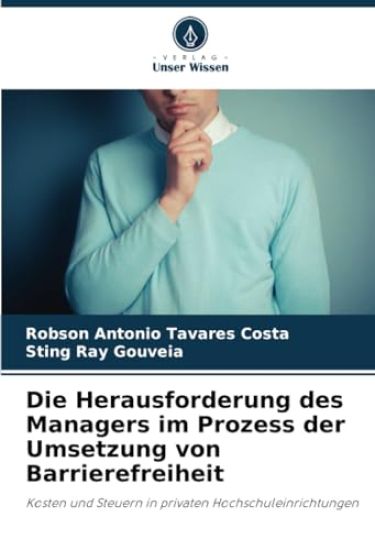 Die Herausforderung des Managers im Prozess der Umsetzung von Barrierefreiheit