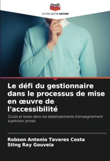 Le défi du gestionnaire dans le processus de mise en oeuvre de l'accessibilité