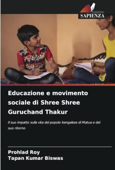 Educazione e movimento sociale di Shree Shree Guruchand Thakur