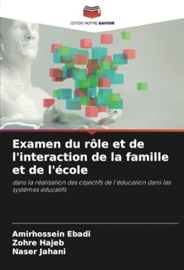 Examen du rôle et de l'interaction de la famille et de l'école