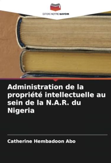 Administration de la propriété intellectuelle au sein de la N.A.R. du Nigeria