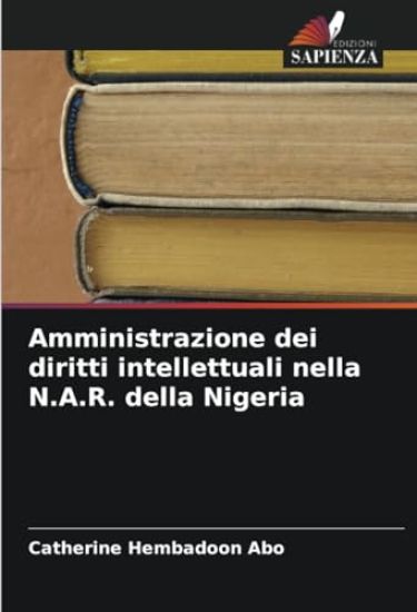Amministrazione dei diritti intellettuali nella N.A.R. della Nigeria