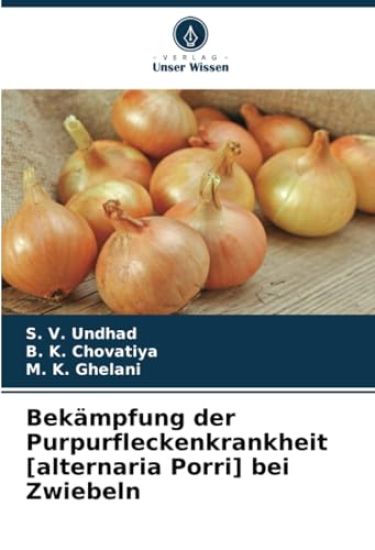 Bekämpfung der Purpurfleckenkrankheit [alternaria Porri] bei Zwiebeln