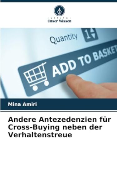 Andere Antezedenzien für Cross-Buying neben der Verhaltenstreue