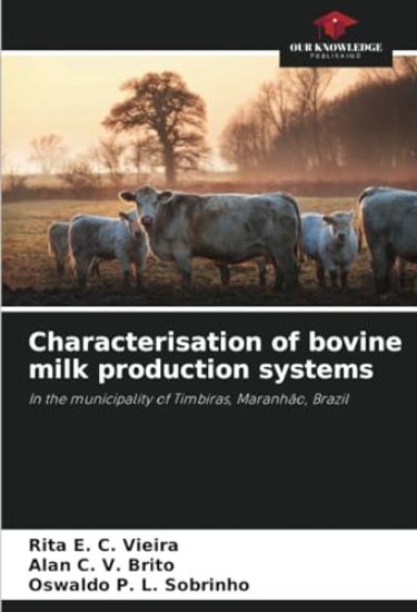 Characterisation of bovine milk production systems