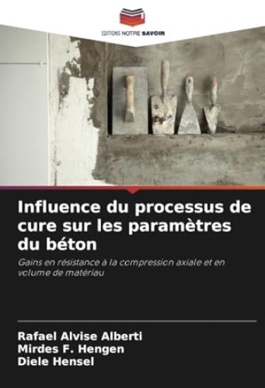 Influence du processus de cure sur les paramètres du béton