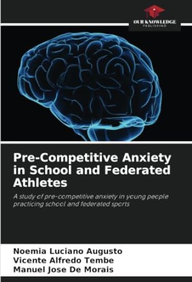 Pre-Competitive Anxiety in School and Federated Athletes