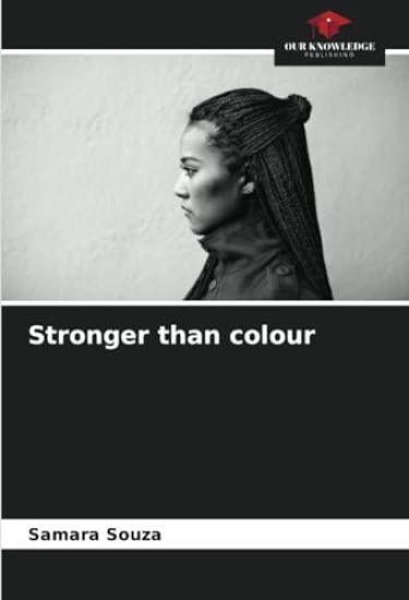 Stronger than colour