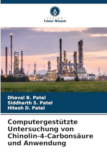 Computergestützte Untersuchung von Chinolin-4-Carbonsäure und Anwendung