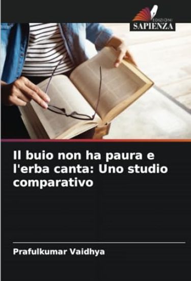 Il buio non ha paura e l'erba canta