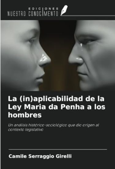 La (in)aplicabilidad de la Ley Maria da Penha a los hombres