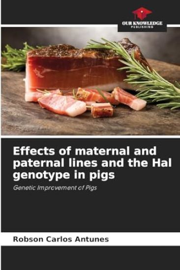 Effects of maternal and paternal lines and the Hal genotype in pigs