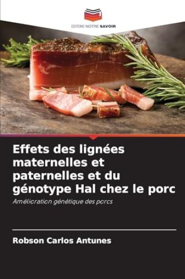 Effets des lignées maternelles et paternelles et du génotype Hal chez le porc
