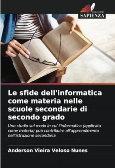 Le sfide dell'informatica come materia nelle scuole secondarie di secondo grado