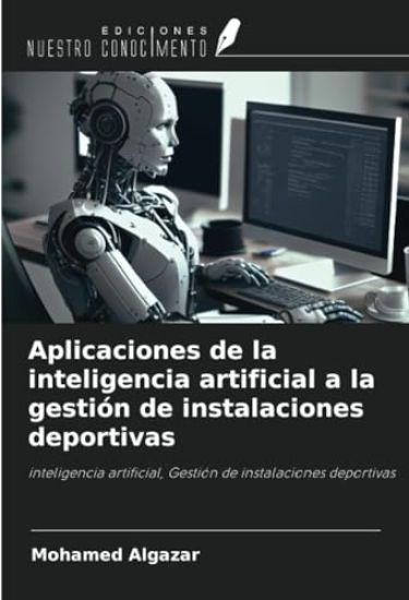 Aplicaciones de la inteligencia artificial a la gestión de instalaciones deportivas