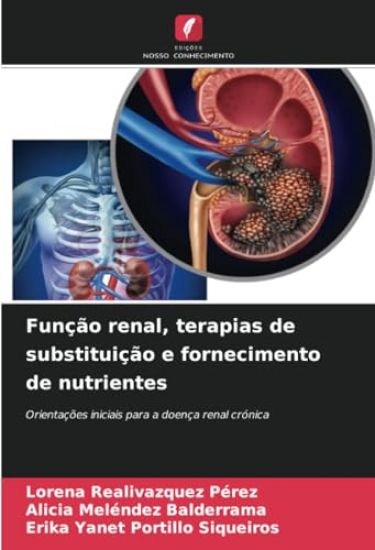 Função renal, terapias de substituição e fornecimento de nutrientes