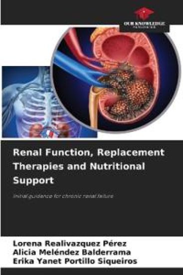 Renal Function, Replacement Therapies and Nutritional Support