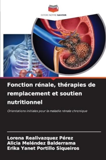 Fonction rénale, thérapies de remplacement et soutien nutritionnel