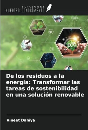 De los residuos a la energía: Transformar las tareas de sostenibilidad en una solución renovable