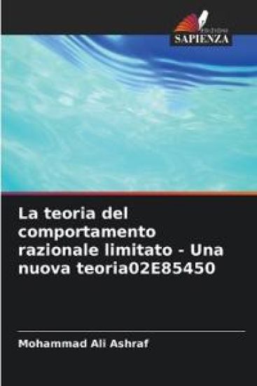 La teoria del comportamento razionale limitato - Una nuova teoria02E85450