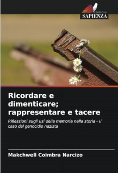 Ricordare e dimenticare; rappresentare e tacere