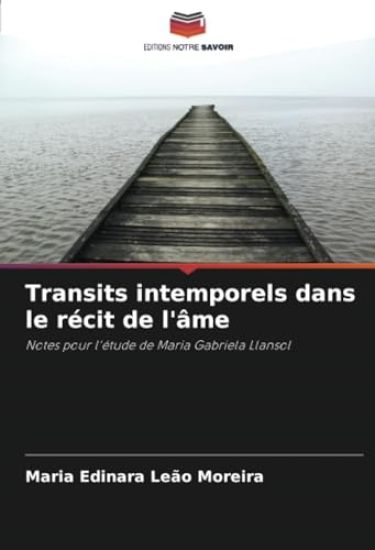 Transits intemporels dans le récit de l'âme