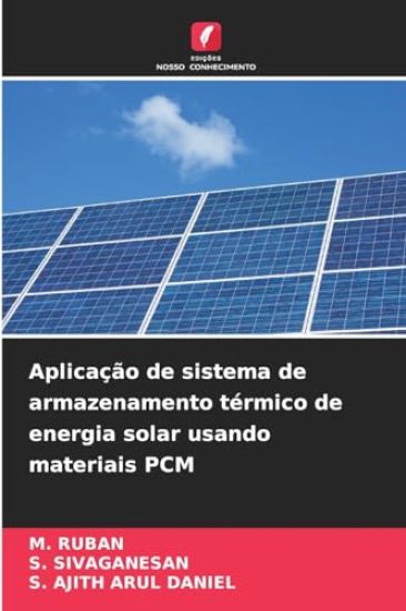 Aplicação de sistema de armazenamento térmico de energia solar usando materiais PCM