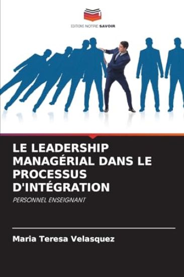 Le Leadership Managérial Dans Le Processus d'Intégration