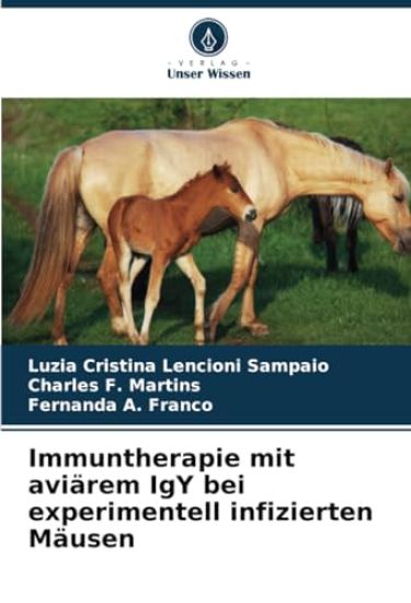 Immuntherapie mit aviärem IgY bei experimentell infizierten Mäusen