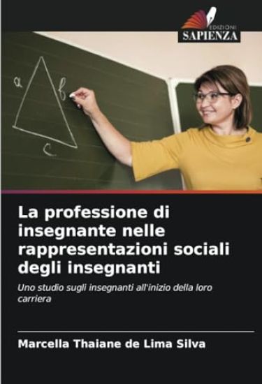 La professione di insegnante nelle rappresentazioni sociali degli insegnanti