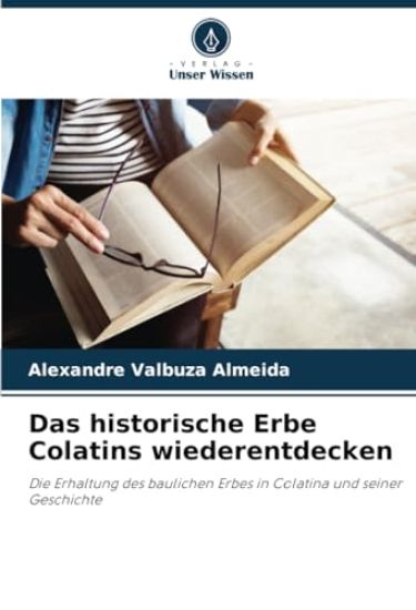 Das historische Erbe Colatins wiederentdecken
