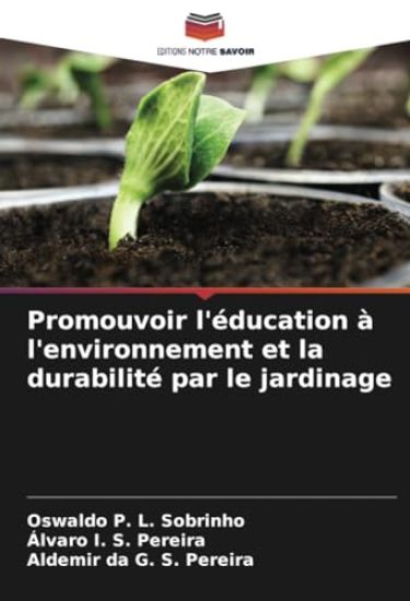 Promouvoir l'éducation à l'environnement et la durabilité par le jardinage