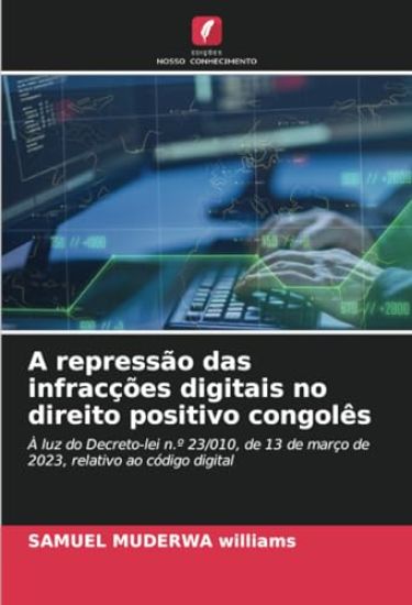 A repressão das infracções digitais no direito positivo congolês