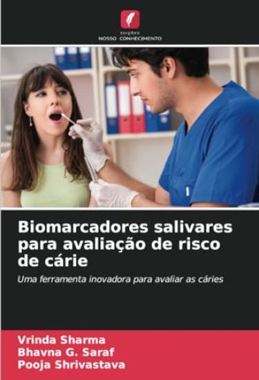 Biomarcadores salivares para avaliação de risco de cárie
