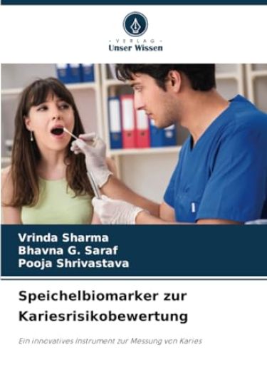 Speichelbiomarker zur Kariesrisikobewertung