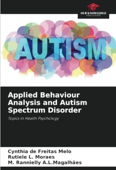 Applied Behaviour Analysis and Autism Spectrum Disorder
